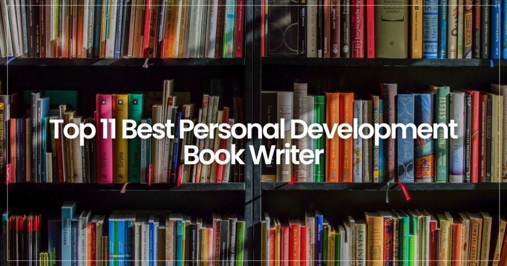 Top 11 Best Personal Development Book Writer