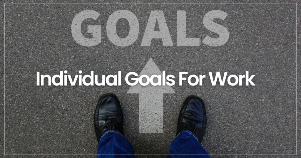 individual goals for work